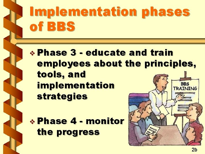 Implementation phases of BBS v Phase 3 - educate and train employees about the