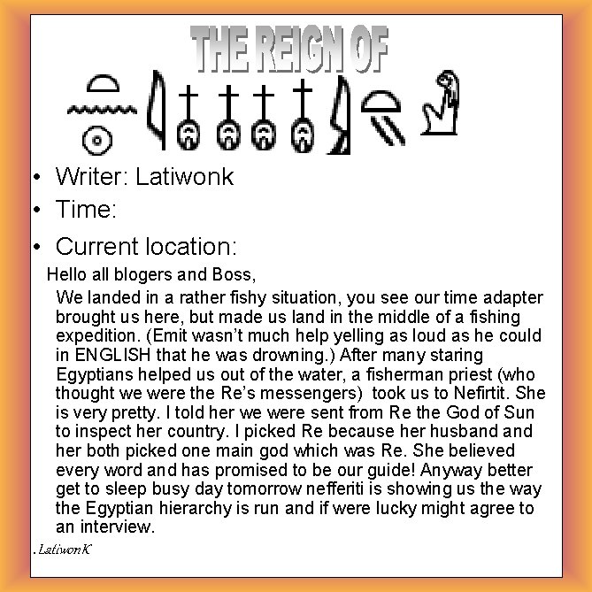  • Writer: Latiwonk • Time: • Current location: Hello all blogers and Boss,