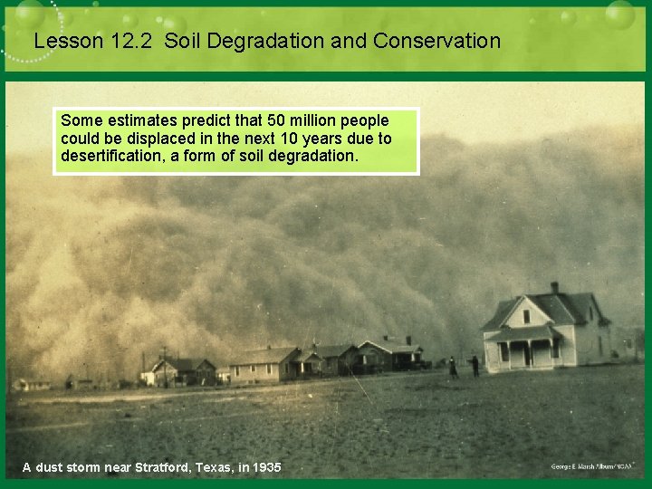 Lesson 12. 2 Soil Degradation and Conservation Some estimates predict that 50 million people