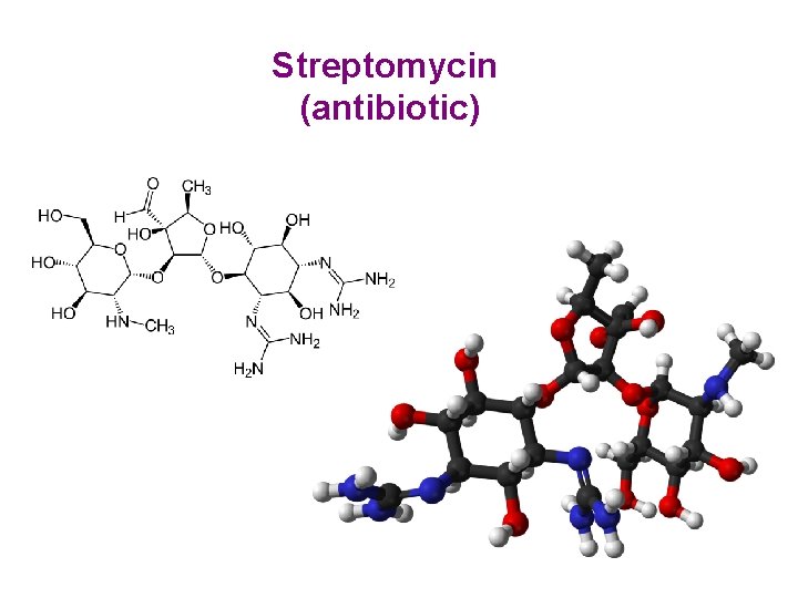 Streptomycin (antibiotic) Streptomycin (antibiotic)