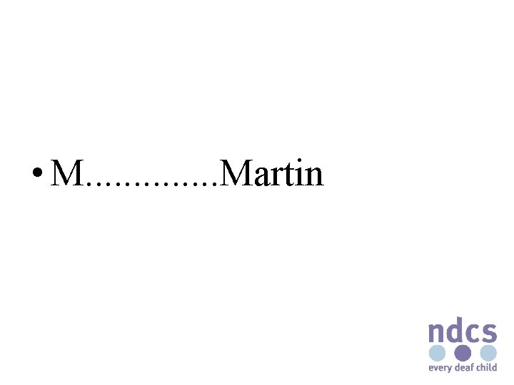  • M. . . Martin 