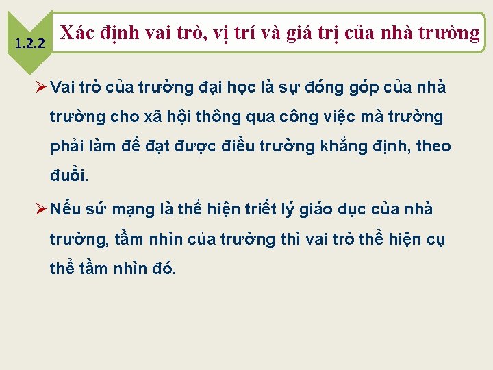 1. 2. 2 Xác định vai trò, vị trí và giá trị của nhà