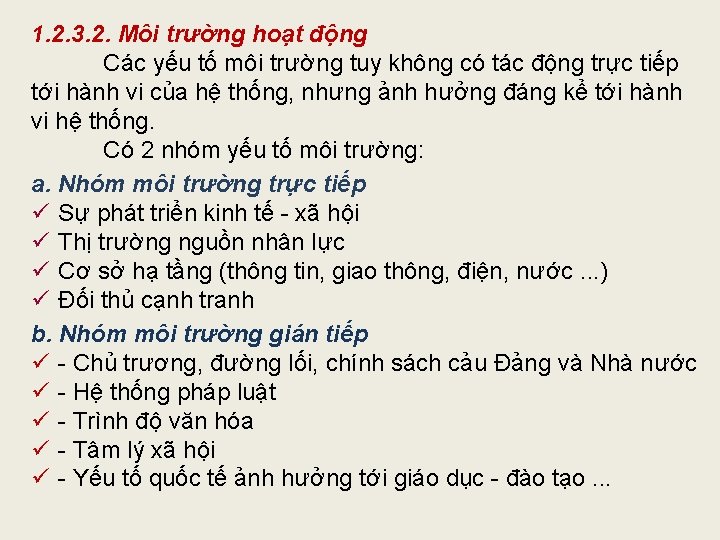 1. 2. 3. 2. Môi trường hoạt động Các yếu tố môi trường tuy