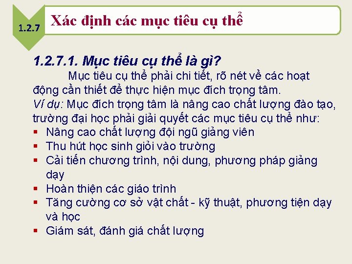 1. 2. 7 Xác định các mục tiêu cụ thể 1. 2. 7. 1.