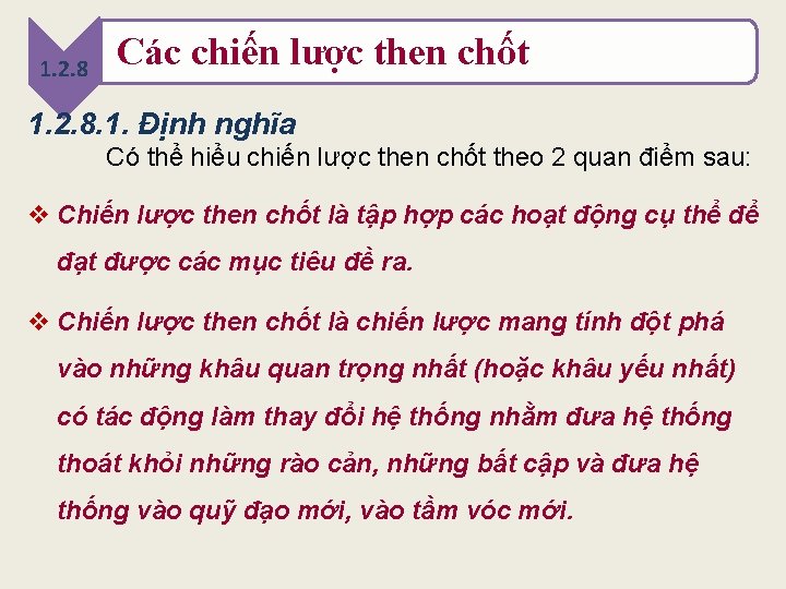 1. 2. 8 Các chiến lược then chốt 1. 2. 8. 1. Định nghĩa