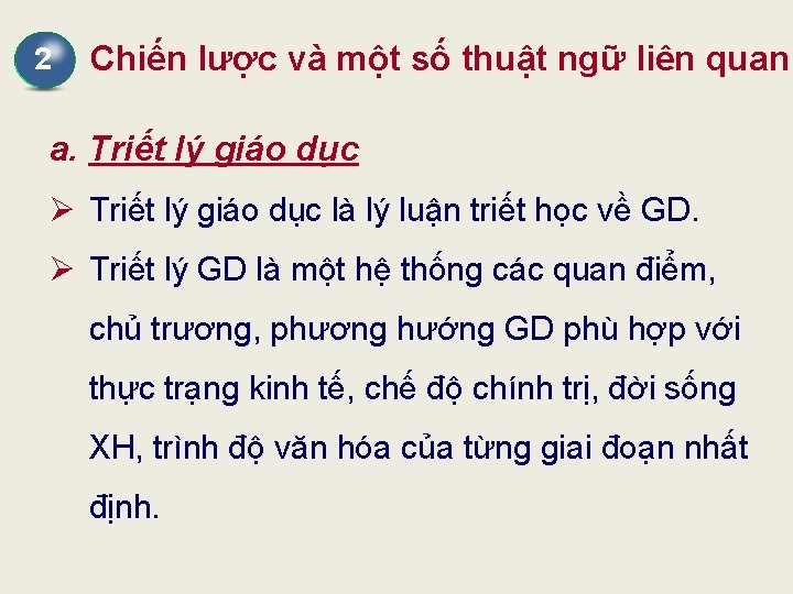 3 2 Chiến lược và một số thuật ngữ liên quan a. Triết lý