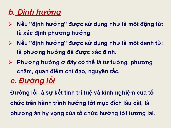 b. Định hướng Ø Nếu "định hướng" được sử dụng như là một động