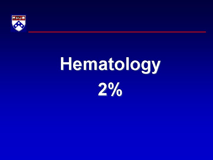 Hematology 2% 