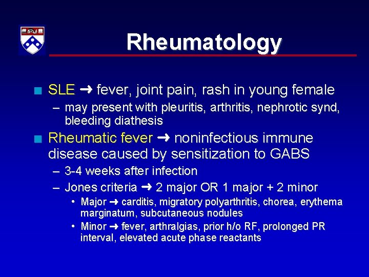 Rheumatology n SLE fever, joint pain, rash in young female – may present with