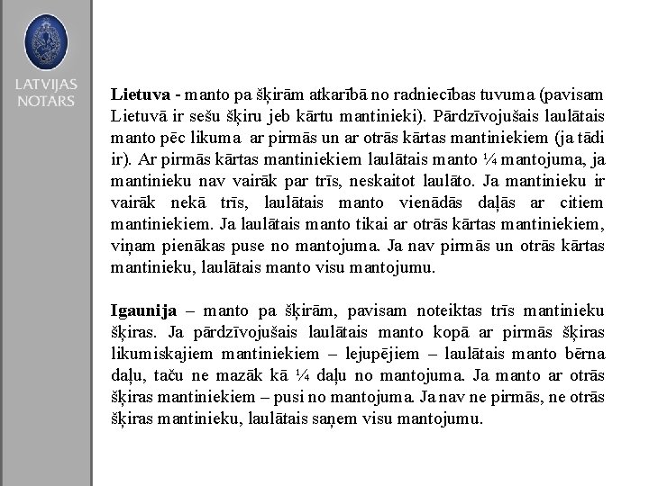 Lietuva - manto pa šķirām atkarībā no radniecības tuvuma (pavisam Lietuvā ir sešu šķiru