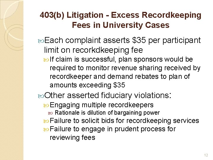 403(b) Litigation - Excess Recordkeeping Fees in University Cases Each complaint asserts $35 per