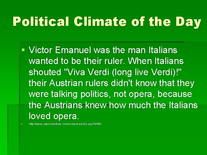 Political Climate of the Day § Victor Emanuel was the man Italians wanted to