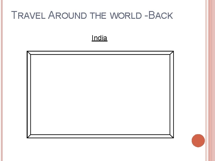 TRAVEL AROUND THE WORLD - BACK India 