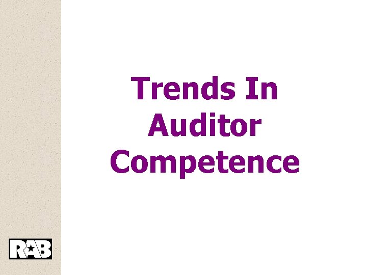 Trends In Auditor Competence 