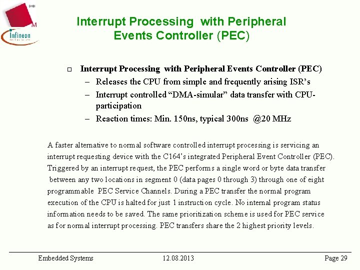 Interrupt Processing with Peripheral Events Controller (PEC) ¨ Interrupt Processing with Peripheral Events Controller