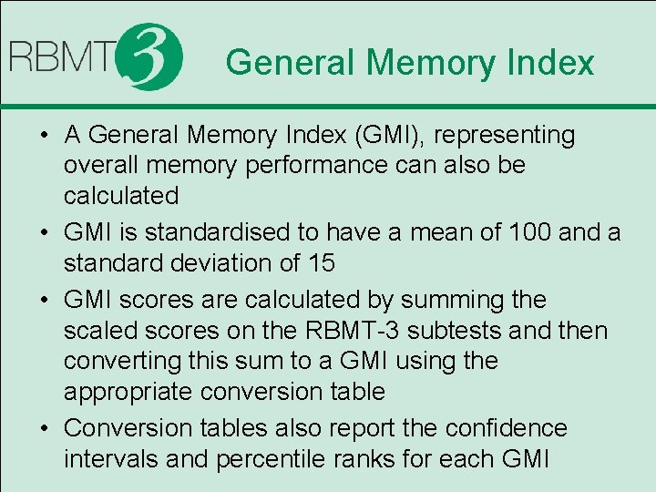 General Memory Index • A General Memory Index (GMI), representing overall memory performance can