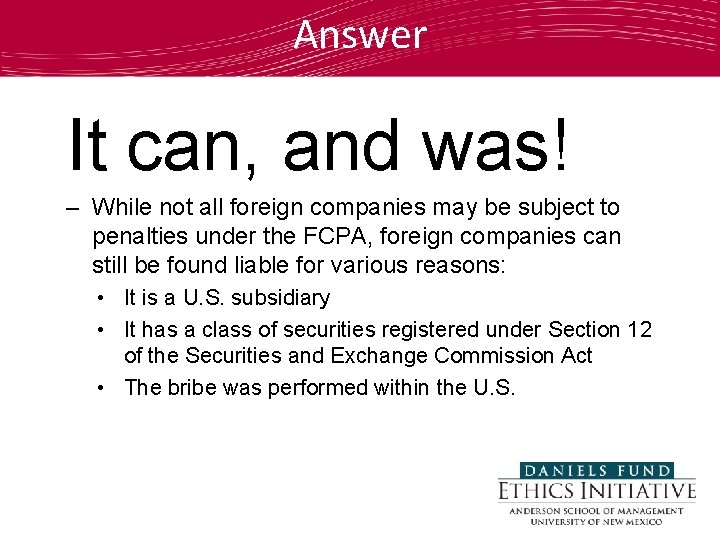 Answer It can, and was! – While not all foreign companies may be subject