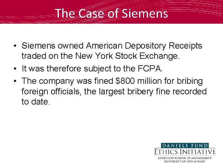 The Case of Siemens • Siemens owned American Depository Receipts traded on the New