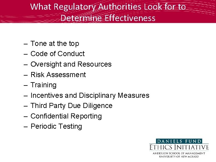 What Regulatory Authorities Look for to Determine Effectiveness – – – – – Tone