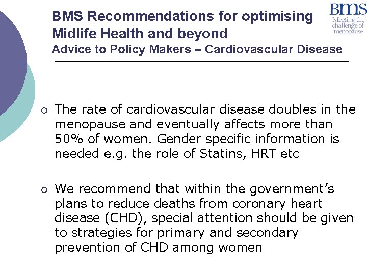 BMS Recommendations for optimising Midlife Health and beyond Advice to Policy Makers – Cardiovascular