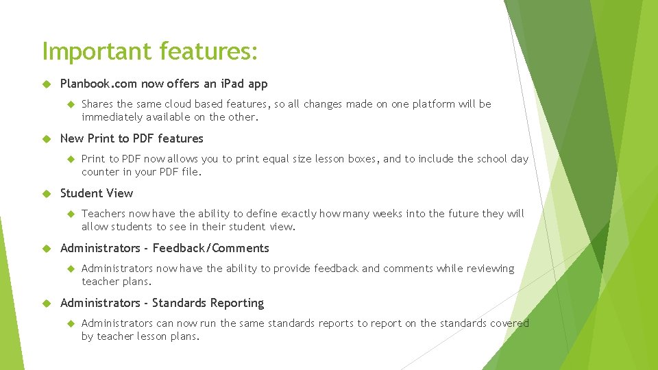 Important features: Planbook. com now offers an i. Pad app New Print to PDF