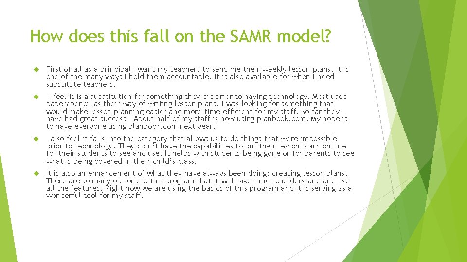 How does this fall on the SAMR model? First of all as a principal