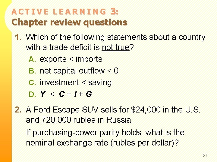 3: Chapter review questions ACTIVE LEARNING 1. Which of the following statements about a