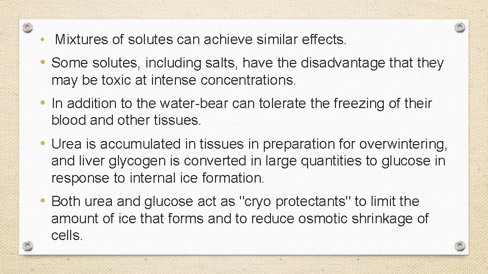  • Mixtures of solutes can achieve similar effects. • Some solutes, including salts,