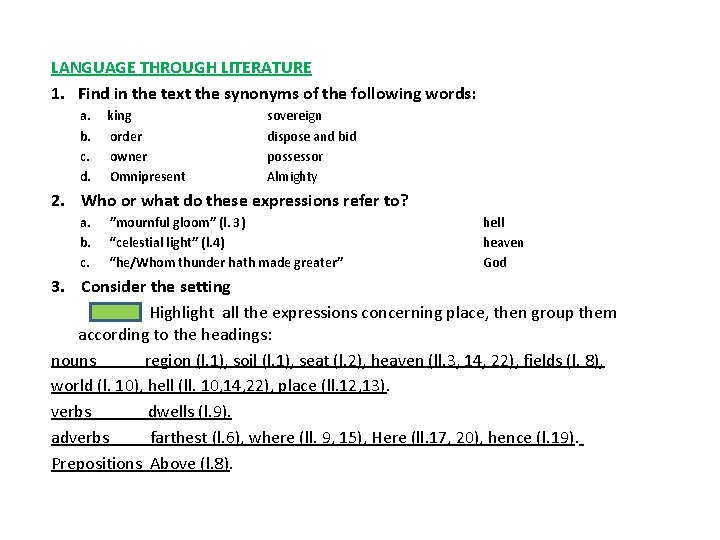 LANGUAGE THROUGH LITERATURE 1. Find in the text the synonyms of the following words: