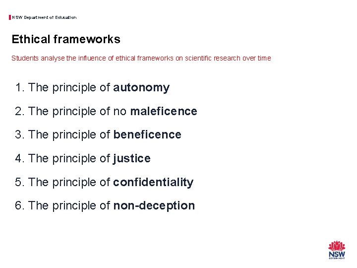 NSW Department of Education Ethical frameworks Students analyse the influence of ethical frameworks on