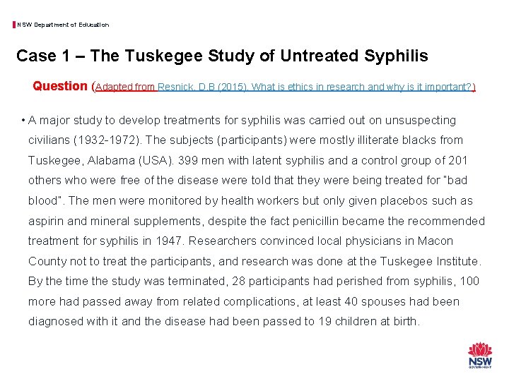 NSW Department of Education Case 1 – The Tuskegee Study of Untreated Syphilis Question