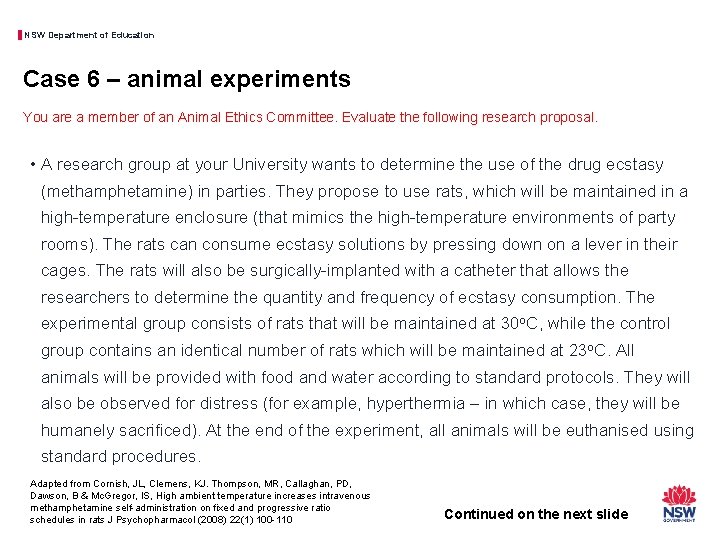 NSW Department of Education Case 6 – animal experiments You are a member of