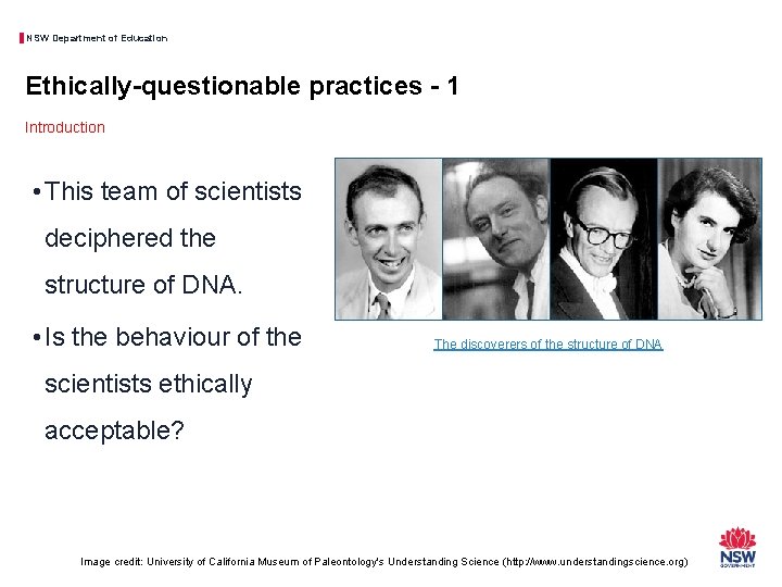 NSW Department of Education Ethically-questionable practices - 1 Introduction • This team of scientists