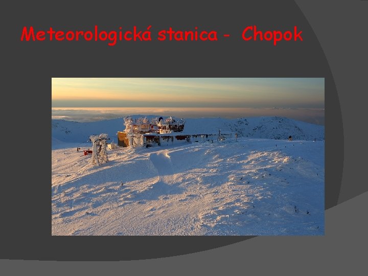 Meteorologická stanica - Chopok 