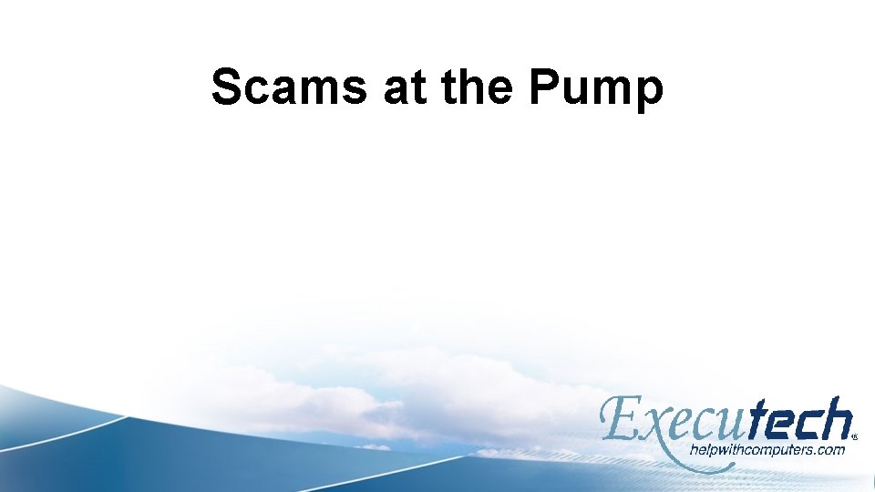 Scams at the Pump 