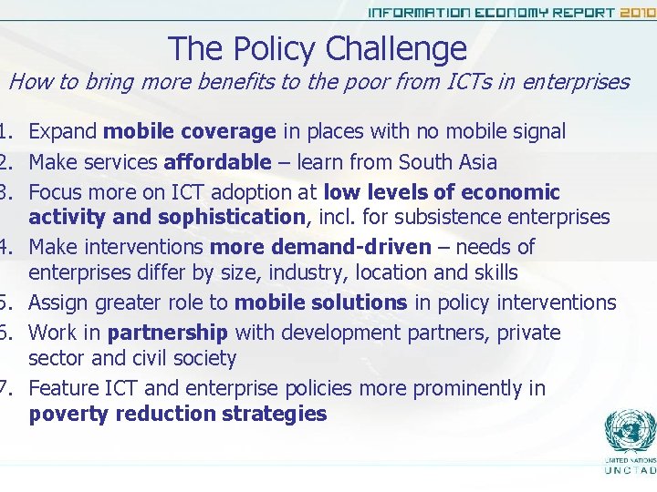 The Policy Challenge How to bring more benefits to the poor from ICTs in