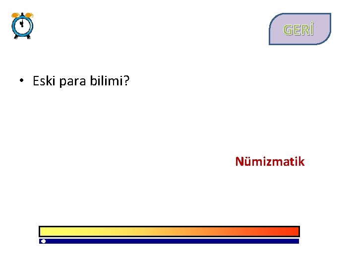 GERİ • Eski para bilimi? Nümizmatik 