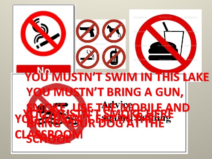 YOU MUSTN’T SWIM IN THIS LAKE YOU MUSTN’T BRING A GUN, SMOKE, USE THE