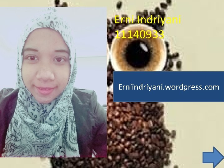 Erni Indriyani 11140933 Erniindriyani. wordpress. com 