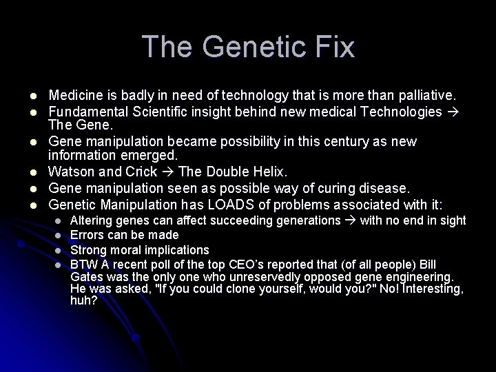 The Genetic Fix l l l Medicine is badly in need of technology that The Genetic Fix l l l Medicine is badly in need of technology that