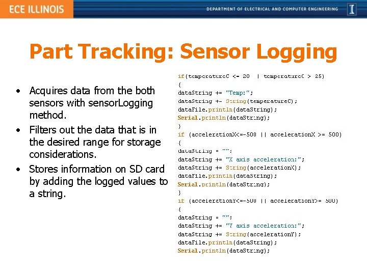 Part Tracking: Sensor Logging • Acquires data from the both sensors with sensor. Logging