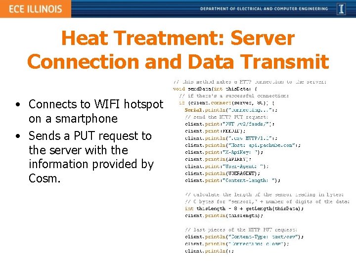 Heat Treatment: Server Connection and Data Transmit • Connects to WIFI hotspot on a