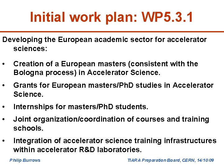 Initial work plan: WP 5. 3. 1 Developing the European academic sector for accelerator