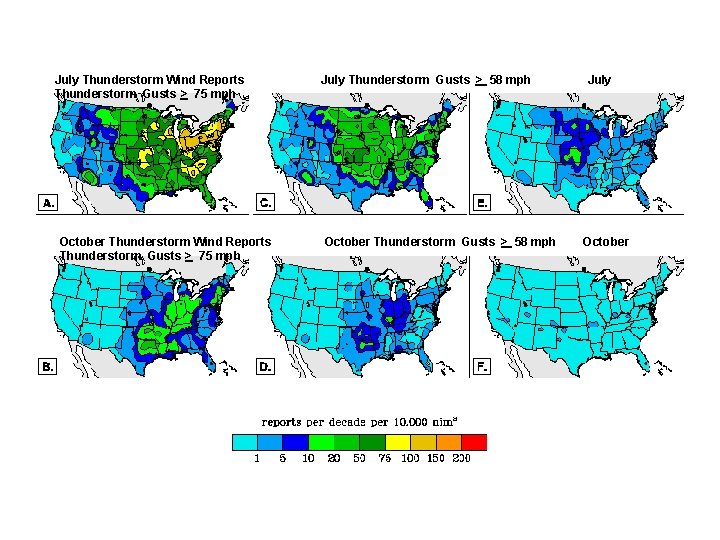 July Thunderstorm Wind Reports Thunderstorm Gusts > 75 mph October Thunderstorm Wind Reports Thunderstorm