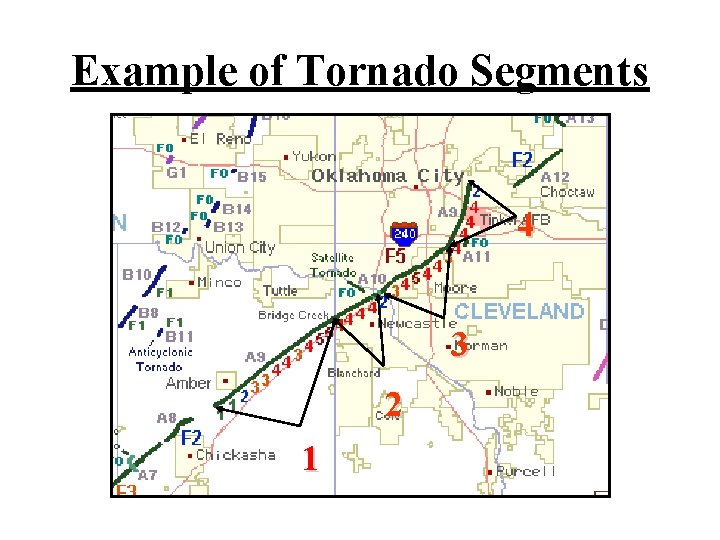 Example of Tornado Segments 4 3 2 1 