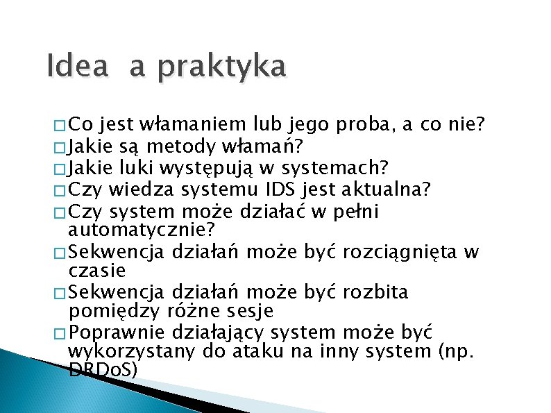 Idea a praktyka � Co jest włamaniem lub jego proba, a co nie? �