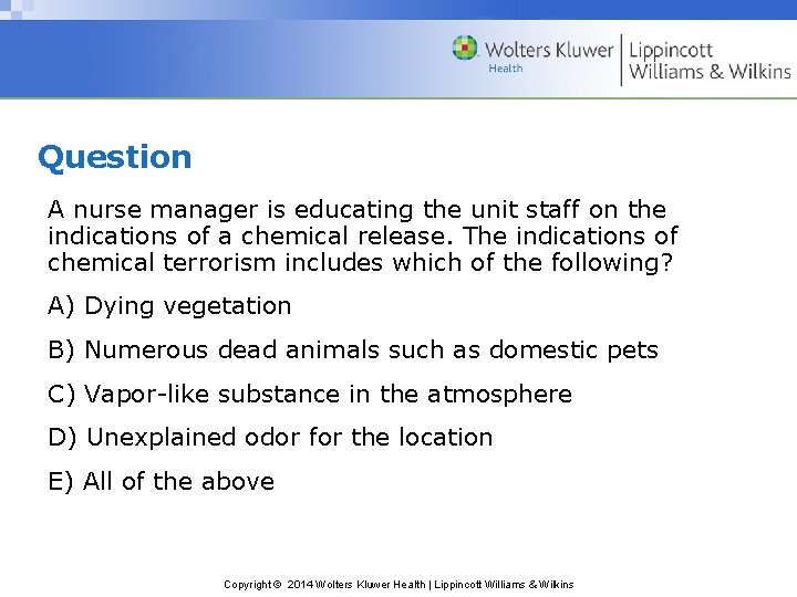 Question A nurse manager is educating the unit staff on the indications of a