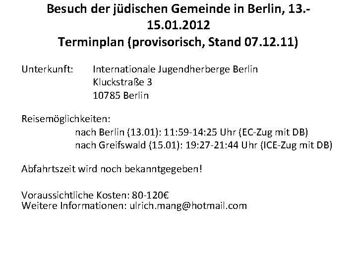 Besuch der jüdischen Gemeinde in Berlin, 13. 15. 01. 2012 Terminplan (provisorisch, Stand 07.