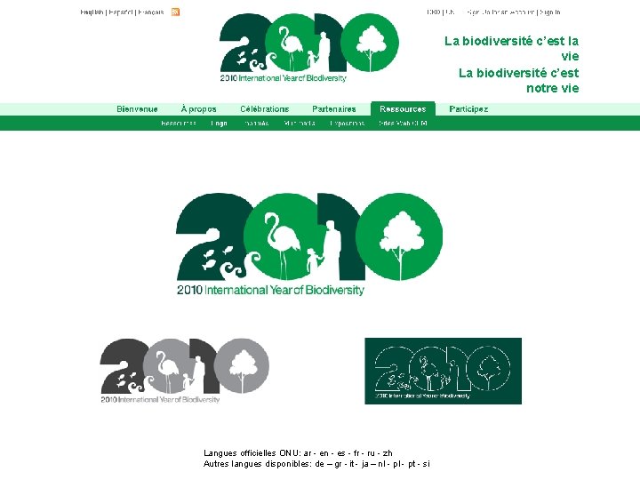 La biodiversité c’est la vie La biodiversité c’est notre vie Langues officielles ONU: ar