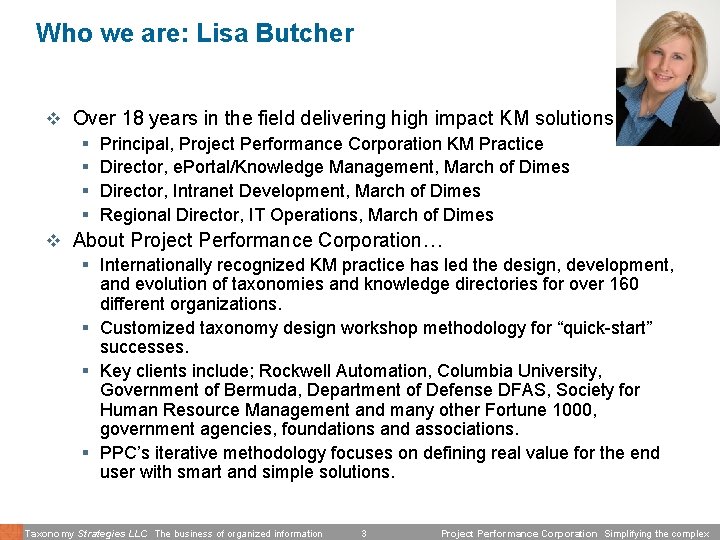 Who we are: Lisa Butcher v Over 18 years in the field delivering high